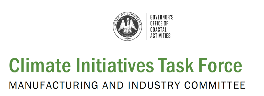 A graphic with the Louisiana State Seal from the Governor's Office of Coastal Activities, reading "Climate Initiatives Task Force: Manufacturing and Industry Committee".